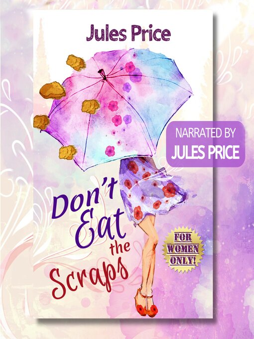 Title details for Don't Eat the Scraps by Jules Price - Wait list